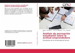 Análisis de percepción estudiantil sobre la actitud emprendedora - González G., María C.; Delgado M., Víctor M.; Espinoza V., Fco. J.