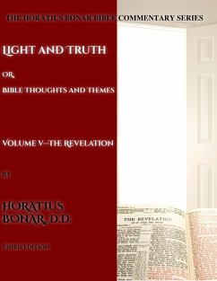 Cover Light and Truth or Gospel Thoughts and Themes: Volume V: The Revelation (eBook, ePUB)
