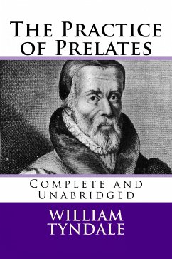 The Practice of Prelates (eBook, ePUB) - Tyndale, William