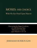 Moses: His Choice (eBook, ePUB)