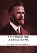 A Theology for the Social Gospel... - Bild 1