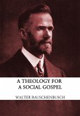 A Theology for the Social Gospel (eBook, ePUB)