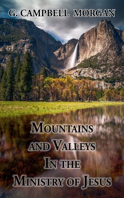 Mountains and Valleys in the Ministry of Jesus (eBook, ePUB) - Morgan, G. Campbell