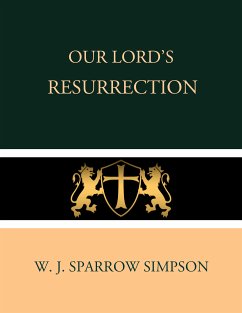 Our Lord's Resurrection (eBook, ePUB) - J. Sparrow Simpson, W.