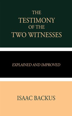 The Testimony of the Two Witnesses (eBook, ePUB) - Backus, Isaac