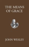 The Means of Grace (eBook, ePUB) The Means of Grace (eBook, ePUB)