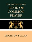 The History of the Book of Common Prayer (eBook, ePUB)