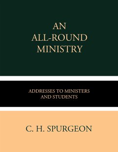 An All-Round Ministry (eBook, ePUB) - Spurgeon, C. H.