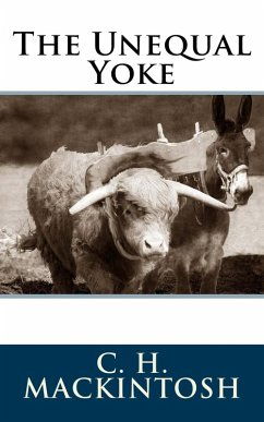 The Unequal Yoke (eBook, ePUB) - Mackintosh, C. H.