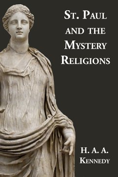 St Paul and the Mystery Religions (eBook, ePUB) - Kennedy, H. A. A.