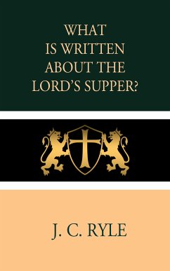 What is Written about the Lord's Supper? (eBook, ePUB) - Ryle, J. C.