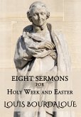 Eight Sermons for Holy Week and Easter (eBook, ePUB)