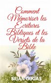 Comment Mémoriser les Écritures Bibliques et les Versets de la Bible (eBook, ePUB)