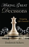 Making Great Decisions (eBook, ePUB) Making Great Decisions (eBook, ePUB)