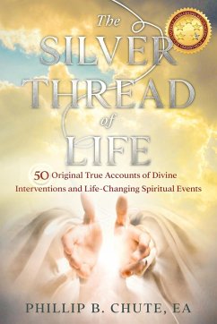 The Silver Thread of Life - Chute, Phillip B