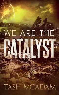 We are the Catalyst - Mcadam, Tash