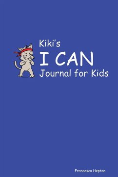 Kiki's I CAN Journal for Kids - Hepton, Francesca