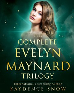 The Evelyn Maynard Trilogy - Snow, Kaydence