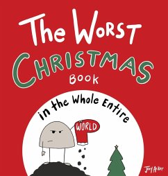 The Worst Christmas Book in the Whole Entire World - Acker, Joey