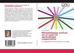 Metodologías activas en el aula: El aprendizaje cooperativo - Ortiz Jiménez, Luis