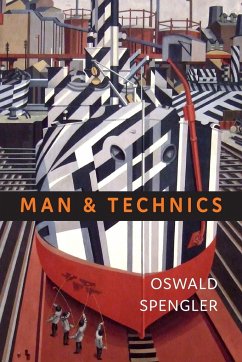 Man and Technics - Spengler, Oswald