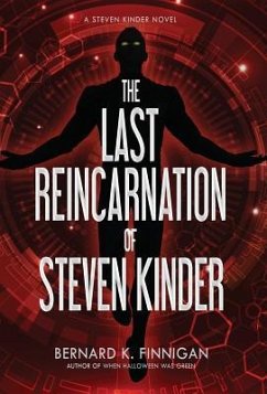 The Last Reincarnation of Steven Kinder - Finnigan, Bernard K.