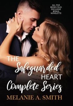 The Safeguarded Heart Complete Series - Smith, Melanie A.