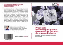 Propuesta metodológica para el desarrollo de modelos de emprendimiento - Hernández Ortiz, Jhon Jairo