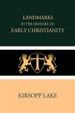 Landmarks in the History of Early Christianity (eBook, ePUB)