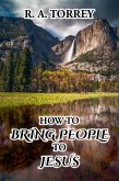 How to Bring People to Jesus (eBook, ePUB)
