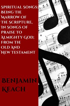 Spiritual Songs (eBook, ePUB) - Keach, Benjamin