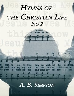 Hymns of the Christian Life No.2 (eBook, ePUB) - Simpson, A. B.