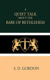 A Quiet Talk about the Babe of Bethlehem (eBook, ePUB)