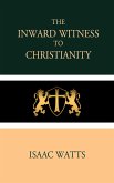 The Inward Witness to Christianity (eBook, ePUB)