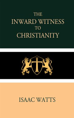 The Inward Witness to Christianity (eBook, ePUB) - Watts, Isaac