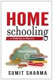Home Schooling... A Pathway to Success (eBook, ePUB) Home Schooling... A Pathway to Success (eBook, ePUB)