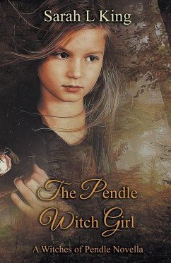 The Pendle Witch Girl - King, Sarah L