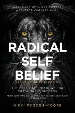 Radical Self Belief - Fogden-Moore, Nikki