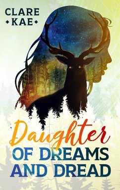 Daughter of Dreams and Dread - Kae, Clare