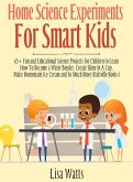 Home Science Experiments for Smart Kids!