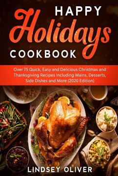 Happy Holidays Cookbook - Oliver, Lindsey