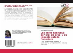 Los costo operativo por ord. de prod. y su impacto estado financiero - Quito Arrega, Jenny Stefania