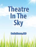 Theatre in the Sky (eBook, ePUB) Theatre in the Sky (eBook, ePUB)