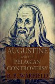 Augustine and the Pelagian Controversy (eBook, ePUB)