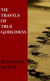 The Travels of the True Godliness (eBook, ePUB)