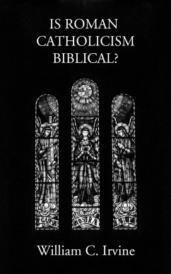 Cover Is Roman Catholicism Biblical (eBook, ePUB)