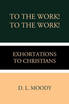 To the Work! To the Work! (eBook, ePUB) - L. Moody, D.