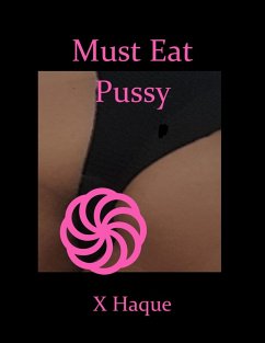 Cover Must Eat Pussy (eBook, ePUB)