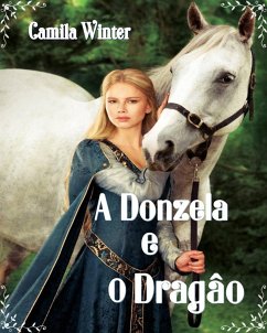 A Donzela e o Dragão (eBook, ePUB) - Winter, Camila