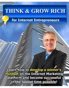 Cover Think & Grow Rich For Internet Entrepreneurs (eBook, ePUB)